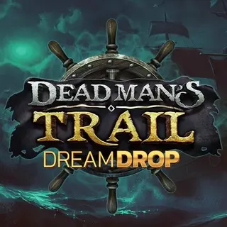 Dead Mans Trail Dream Drop pokie by Relax Gaming